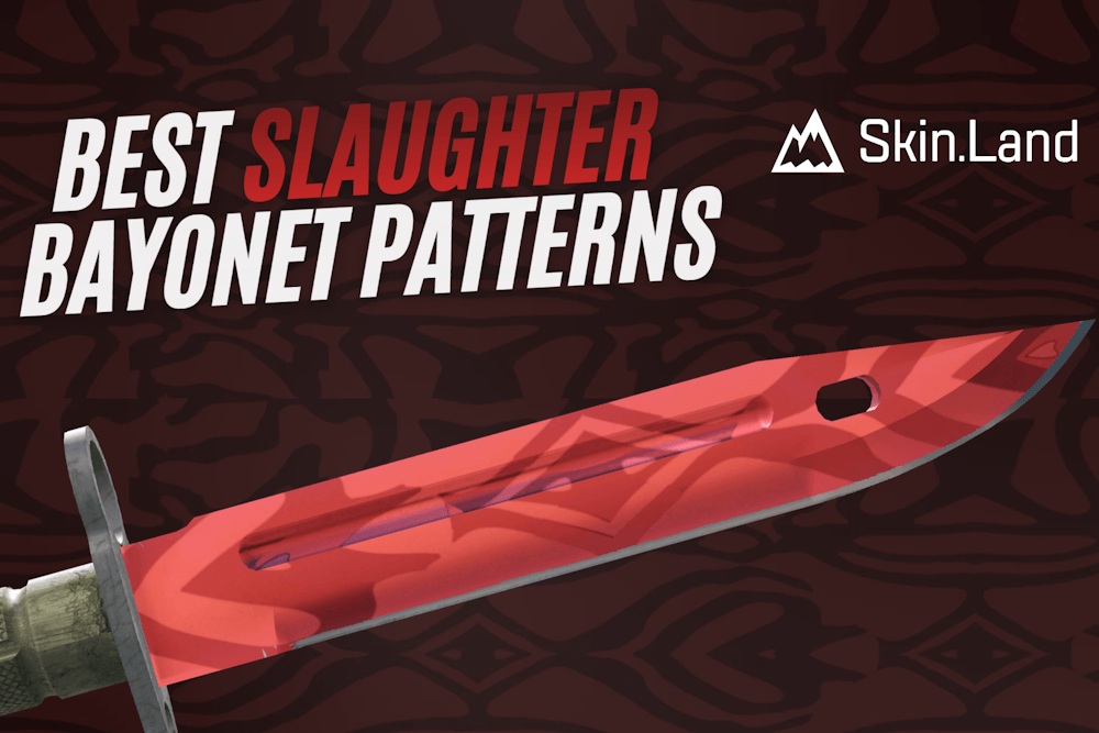최고의 Bayonet Slaughter Pattern 등급 목록