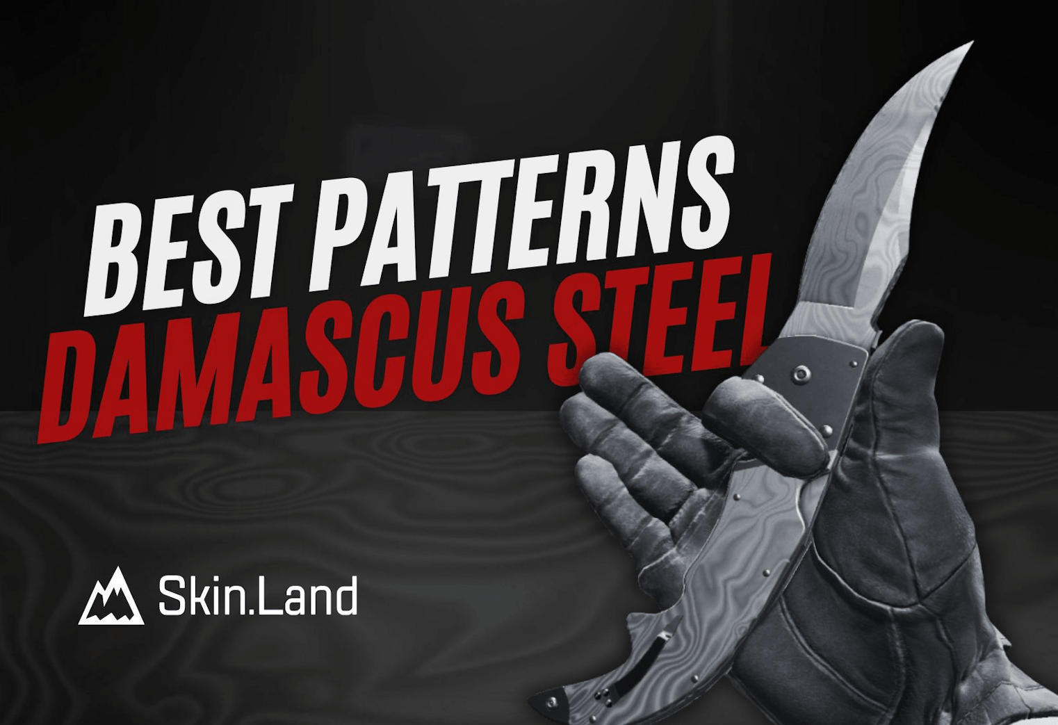 Najlepszy Damascus Steel Patterns CS2