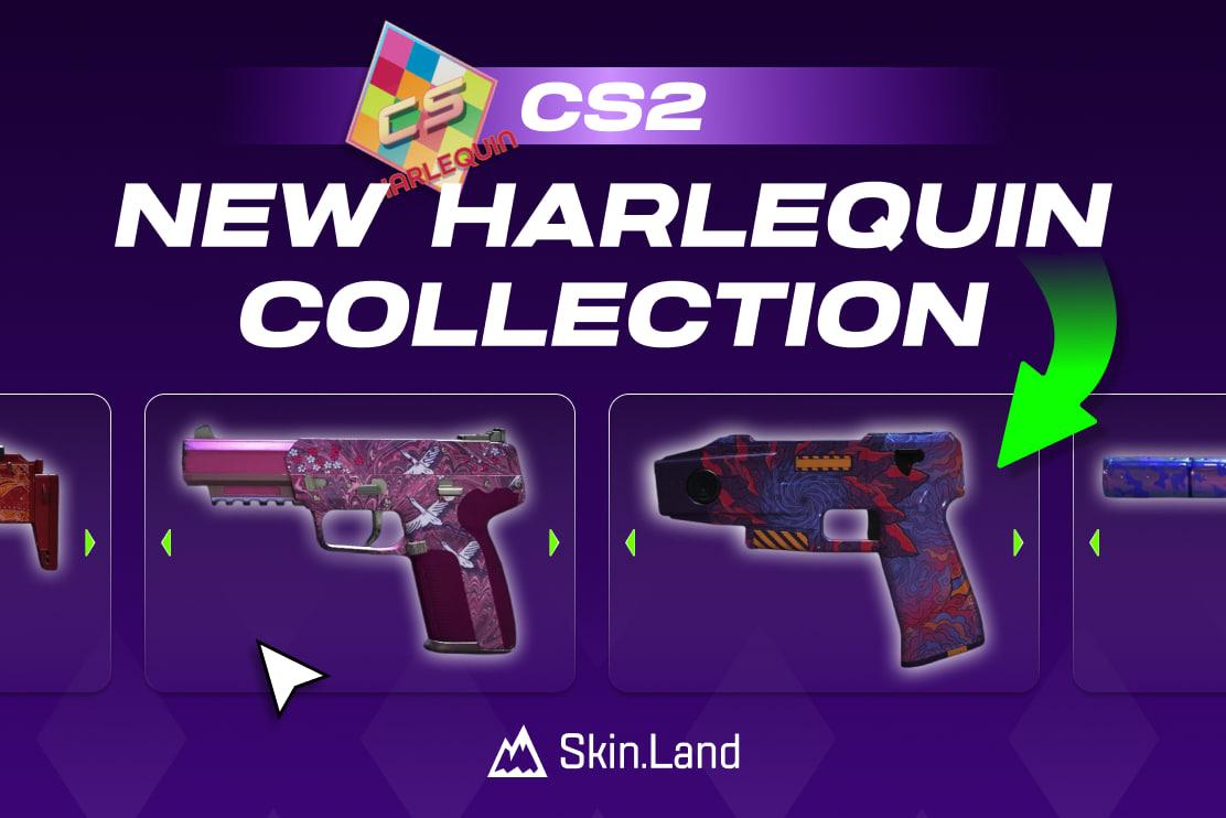 새로운 CS2 할리퀸 스킨 모음
