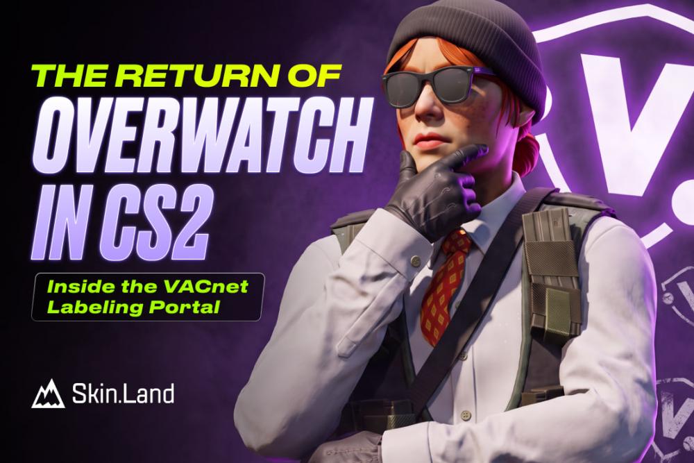 Overwatch กลับมาอีกครั้งใน CS2: ทุกสิ่งที่คุณต้องรู้เกี่ยวกับ VACnet Labeling Portal