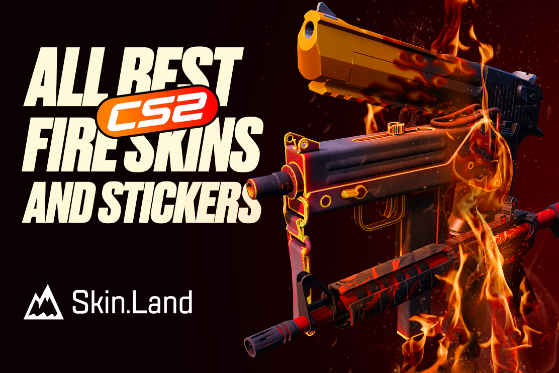 Best Fire Skins And Stickers in CS:GO and CS2