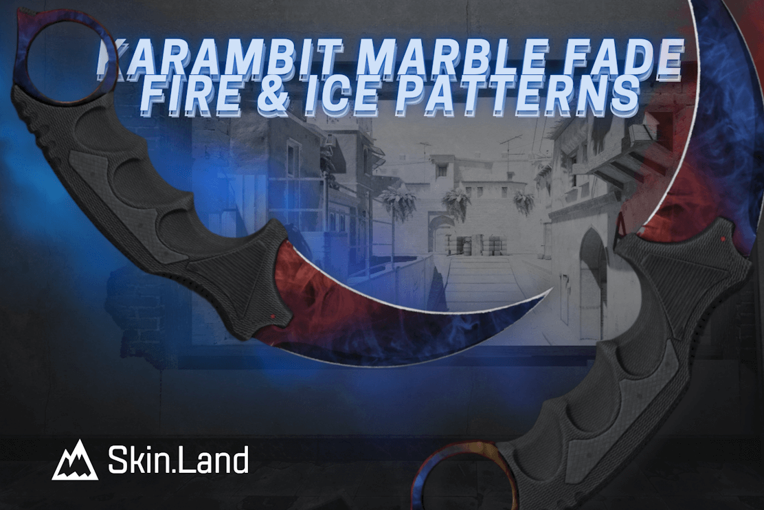 Karambit Marble Fade | Fuego y Hielo: Guía de Semillas de Patrones y Precios