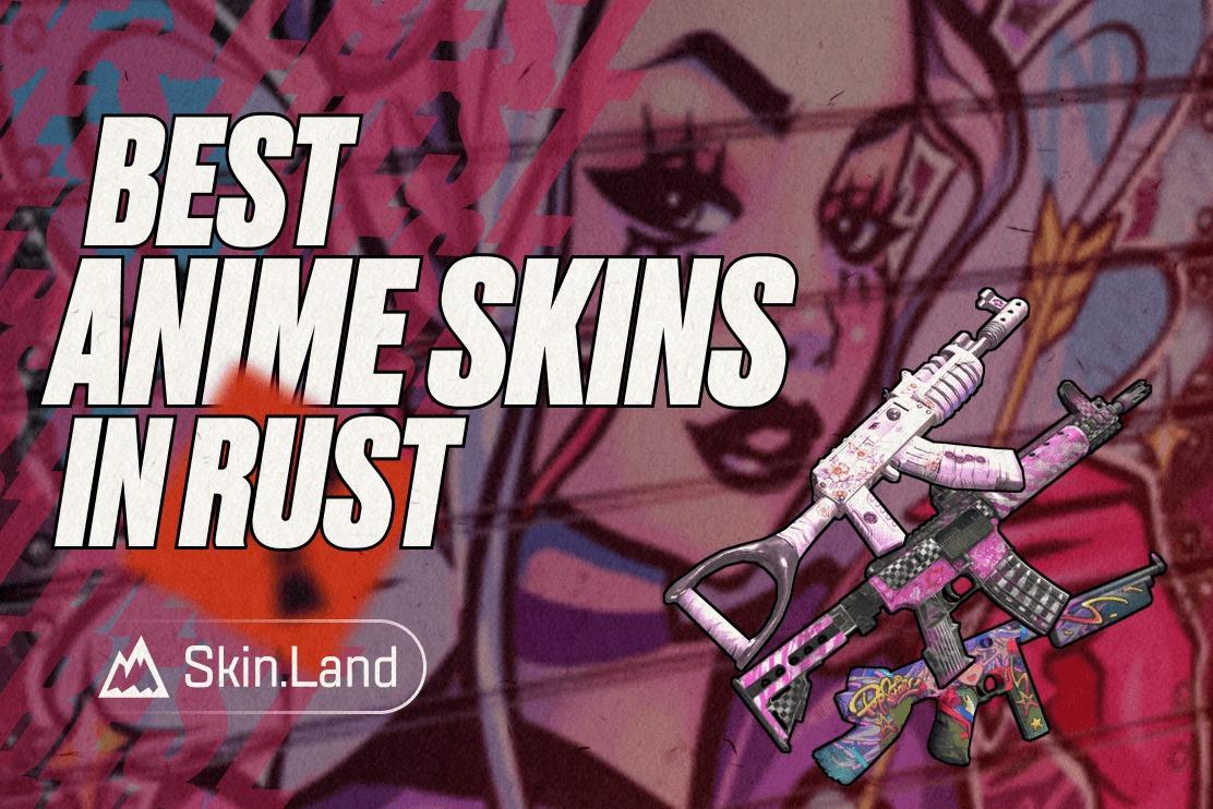 Les meilleurs skins d'anime dans Rust