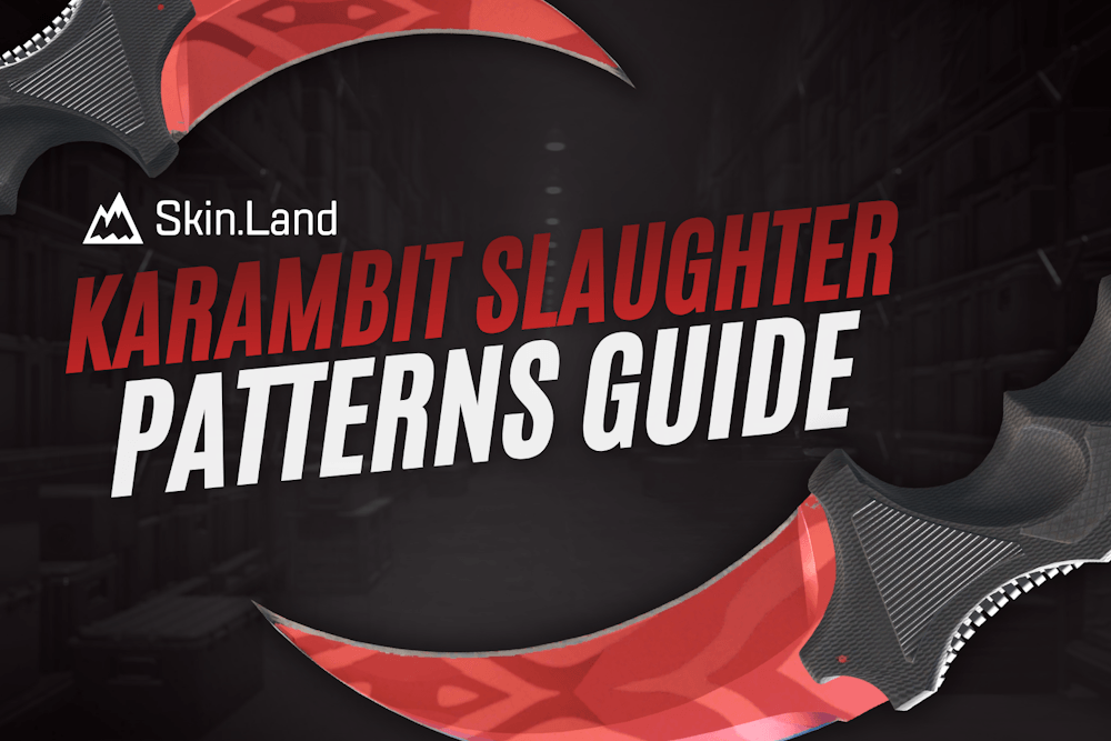 베스트 Karambit Slaughter Pattern 가이드 - 다이아몬드, 하트, 엔젤