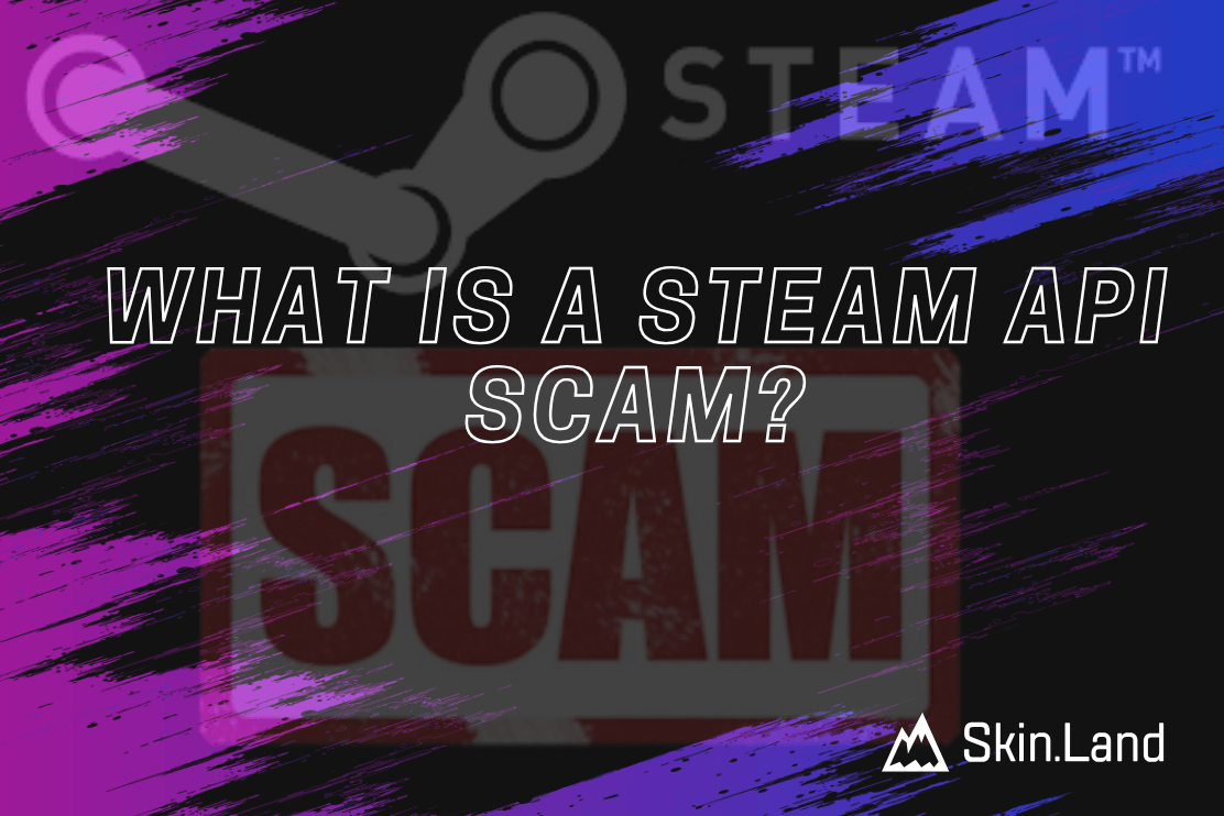 What is a Steam API Scam?