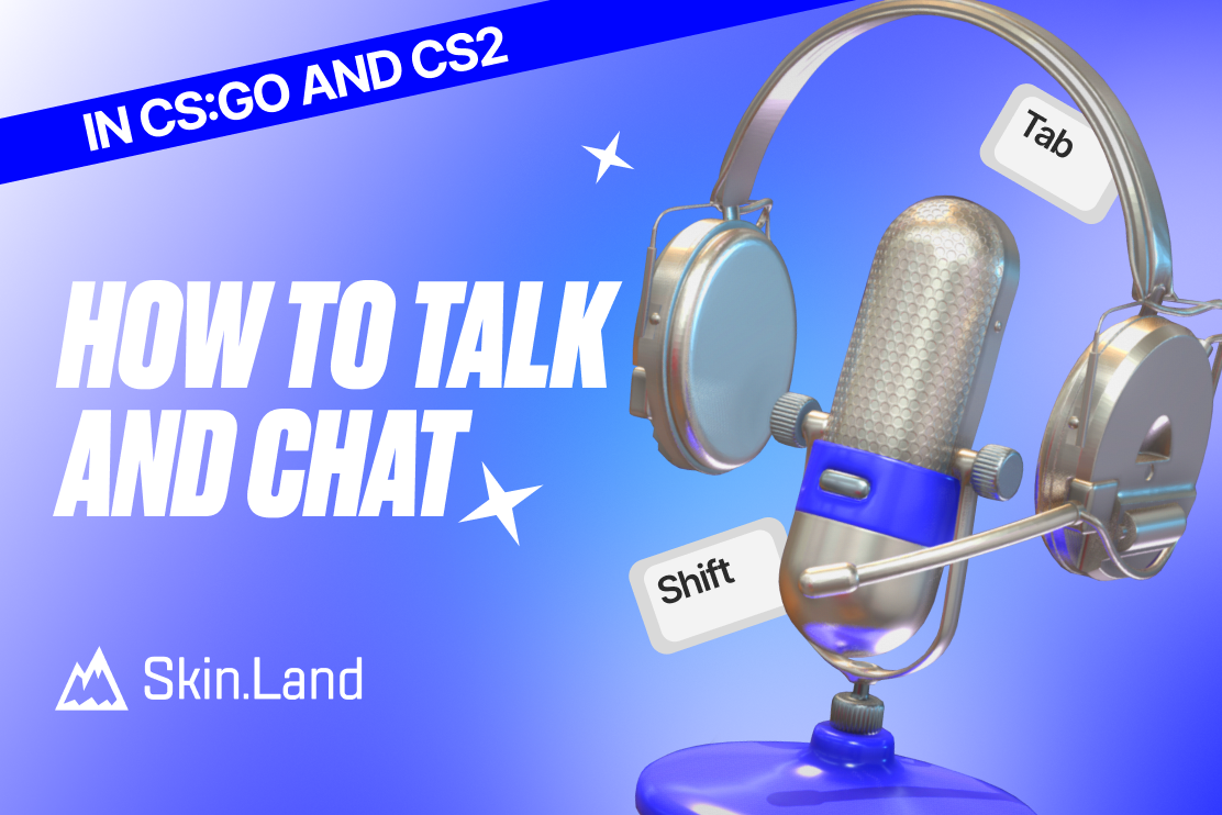 How To Talk and Chat in CS:GO and CS2?