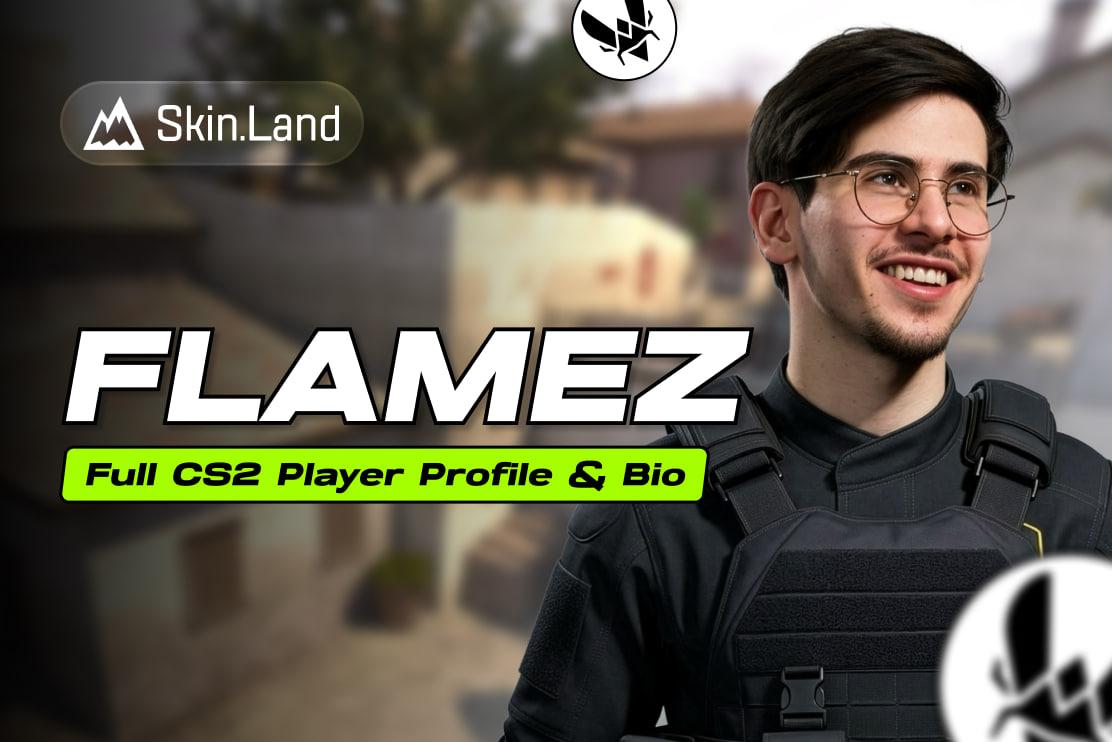 CS2의 FlameZ: 연령, 경력, Inventory, 순 자산 및 전체 플레이어 프로필