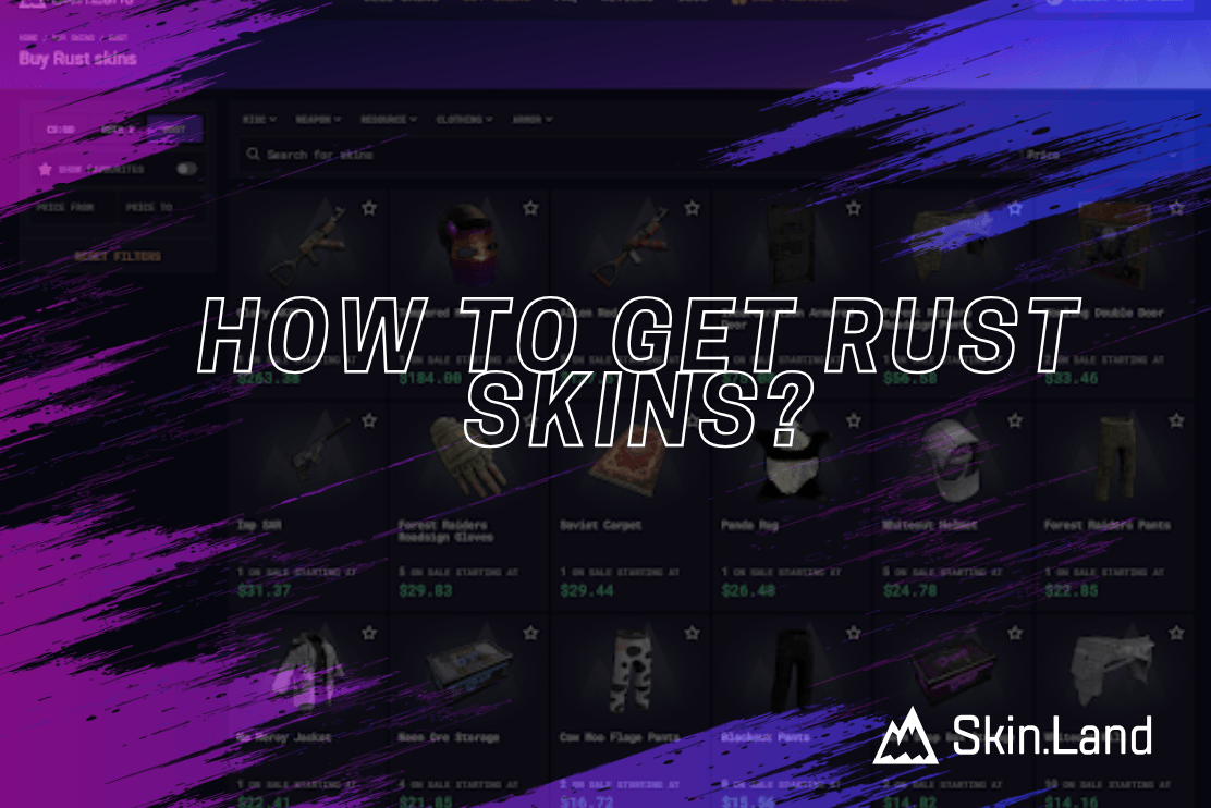 How To Get Rust Skins?