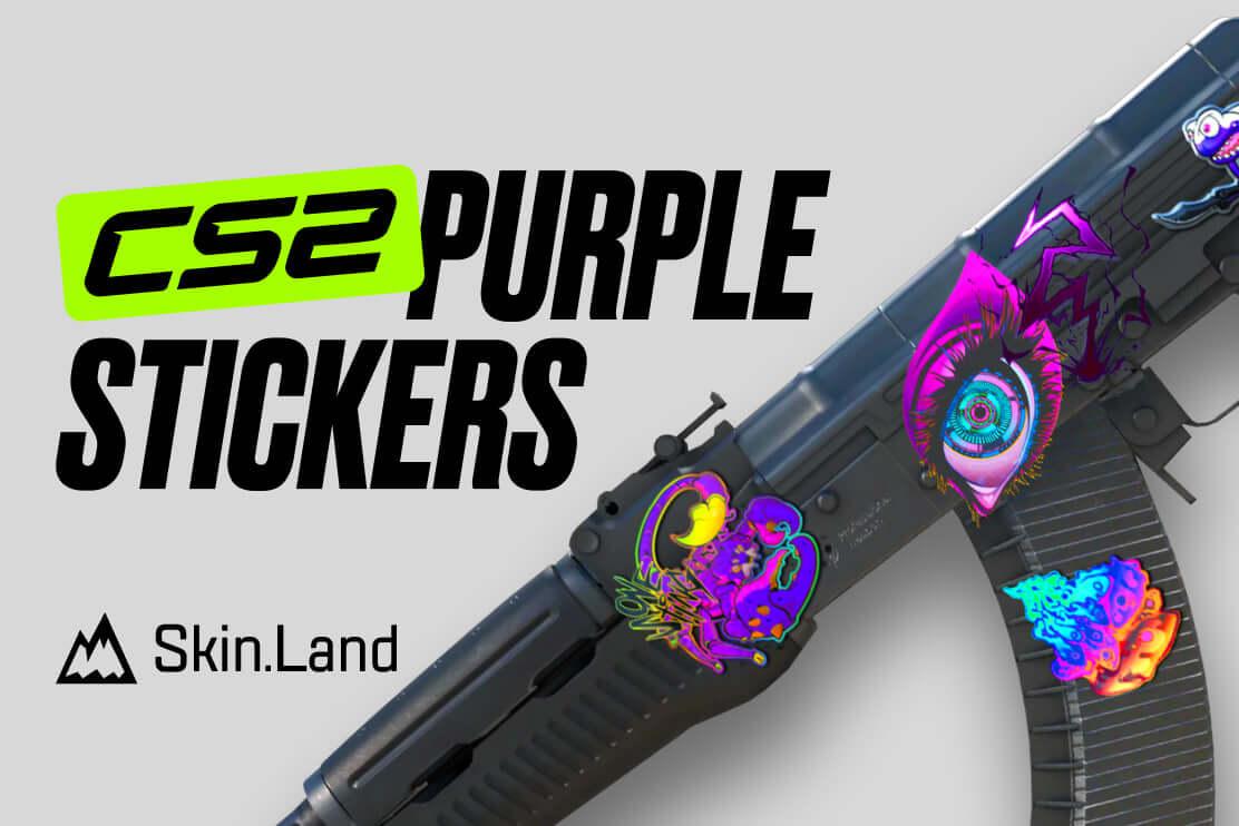 Best CS2 Purple Stickers