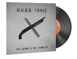 ST™ Music Kit | Tree Adams and Ben Bromfield, M.U.D.D. FORCE