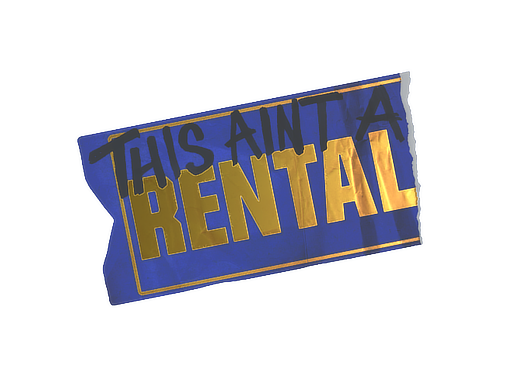 Ain't A Rental (Foil)