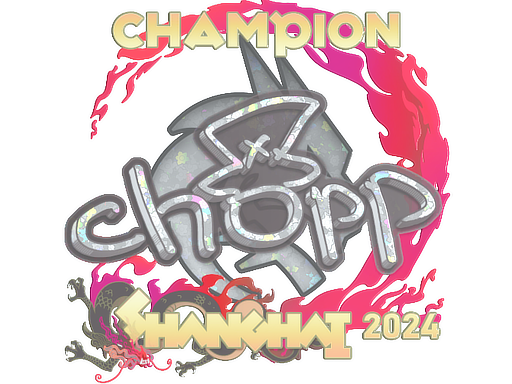 chopper (Glitter, Champion) | Shanghai 2024