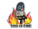 This Is Fine (T)